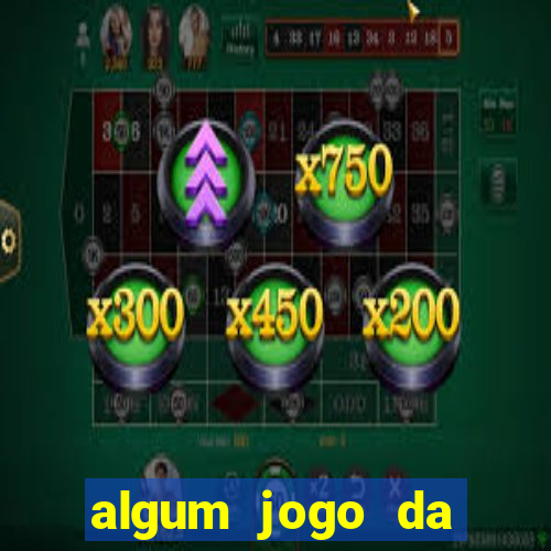 algum jogo da dinheiro de verdade